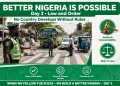 Day 3: Better Nigeria is Possible -Law and Order, No Country Develops Without Rules