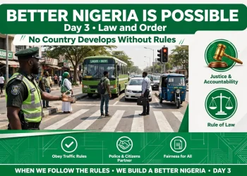 Day 3: Better Nigeria is Possible -Law and Order, No Country Develops Without Rules