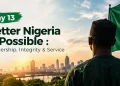 Day 13 - Better Nigeria is Possible : Leadership, Integrity & Service