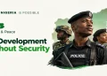 Day 22: Better Nigeria is Possible – Security & Peace; No Development Without Security