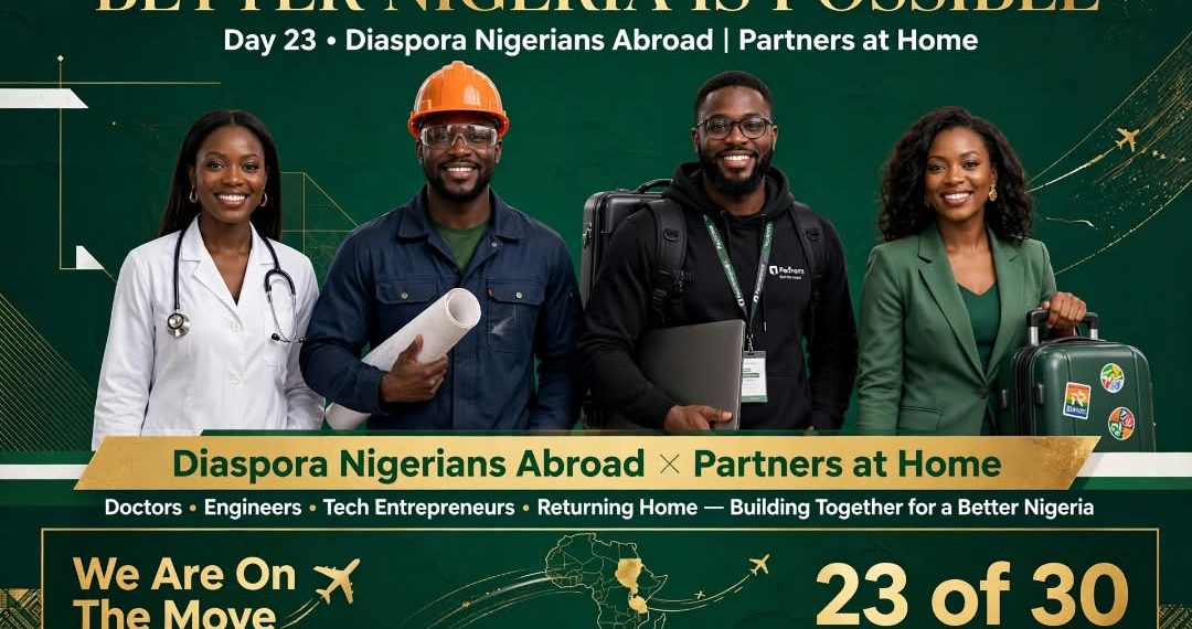 Day 23: Better Nigeria is Possible - Diaspora, Nigerians Abroad, Partners at Home